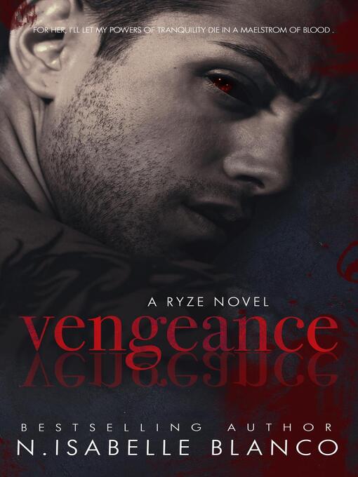 Title details for Vengeance by N. Isabelle Blanco - Available